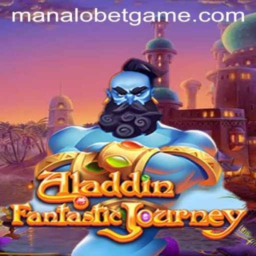 Exploring the Magic of Aladdin with ManaloBet