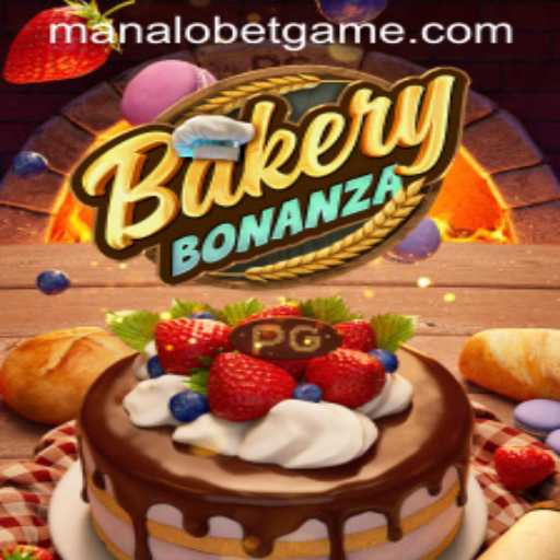 Exploring BakeryBonanza: A Sweet Gaming Experience with ManaloBet